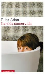 Pilar Adón, la sumergida