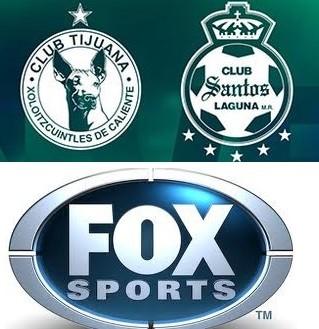 Santos y Xolos serán trasmitidos por Fox Sport, dejan TV Azteca