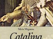 Catalina Grande, poder lujuria