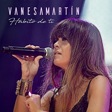 Vanesa Martín publicará el DVD ‘Munay Vivo’ el 24 de noviembre Hábito de ti