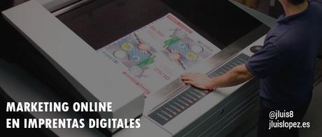 Marketing online en imprentas digitales