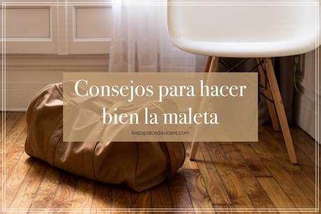 Consejos para hacer bien la maleta