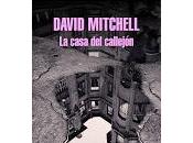 casa callejón, David Mitchell