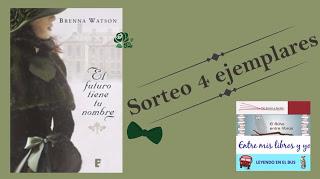 SORTEO CONJUNTO EL FUTURO TIENE TU NOMBRE (Brenna Watson)