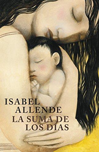 La suma de los días: Biografía de Isabel Allende