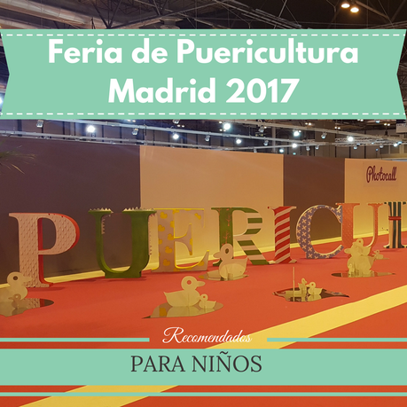 Los recomendados para niños de la Feria de Puericultura de Madrid
