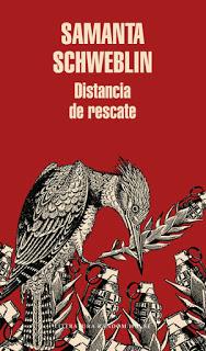 DISTANCIA DE RESCATE (Samanta Schweblin - Literatura Random House)