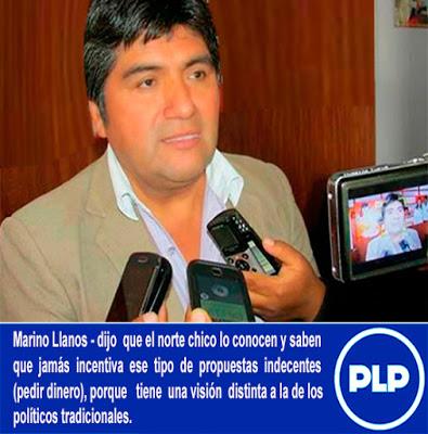 Marino Llanos: YO NO HE ENTRADO A LA POLÍTICA PARA HACER DINERO…