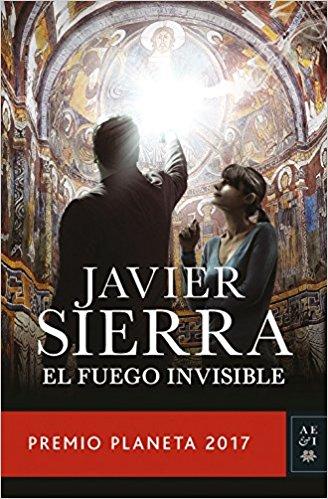 fuego invisible de Javier Sierra