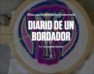 DIARIO DE UN BORDADOR. Por Sebastían Hacher