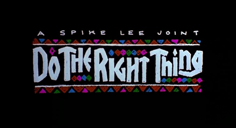 Do the Right Thing - 1989