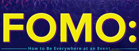 FOMO: Como sacar el máximo provecho a un evento al que asistes en vivo 