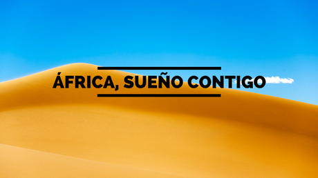África, sueño contigo