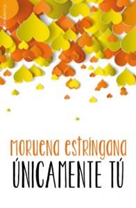 Únicamente tu - Moruena Estringana - PDF,EPUB,MOBI