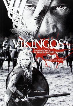 Portada de Vikingos, una guía histórica de la serie de History Channel