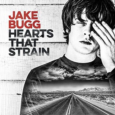 [Disco] Jake Bugg - Hearts That Strain (2017)