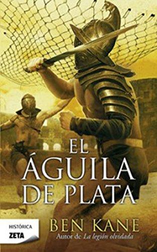 Novedades de Amazon El águila de plata de Ben Kane