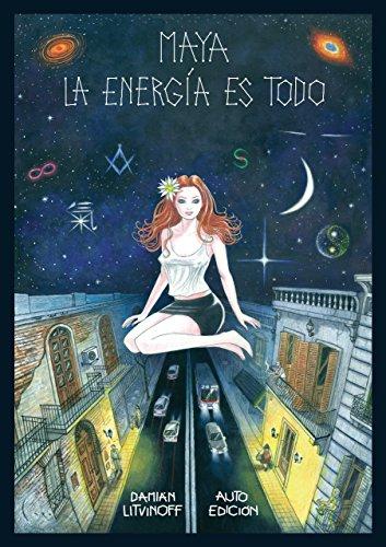 Novedades de Amazon Maya La energía es todo de Damián Litvinoff