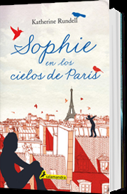 Sophie en los cielos de París Sophie en los cielos de París, Katherine Rundell