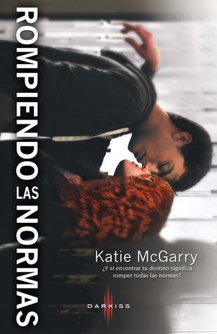 Rompiendo las normas de Katie McGarry