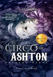 LIBRO | EL CIRCO DE ASHTON | GABBY CRYS