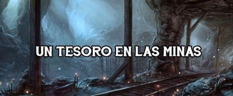5. Un tesoro en las minas 5. Un tesoro en las minas