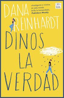 Dinos la verdad - Dana Reinhardt