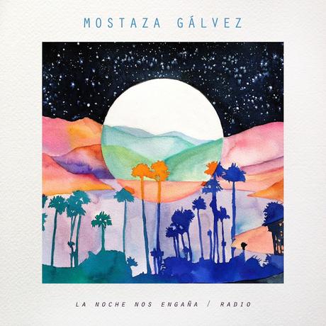 [Apuesta Telúrica] Mostaza Gálvez - La Noche Nos Engaña / Radio