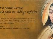 Leer santa Teresa. ‘Guía para diálogo infinito’