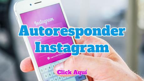 El autoresponder para Instagram El autoresponder para Instagram