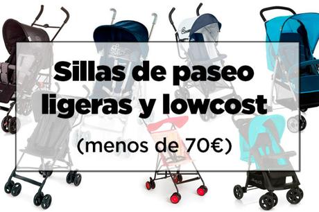 7 Sillas ligeras de paseo, de marca y lowcost (menos de 70€)