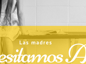 madres necesitamos apoyo