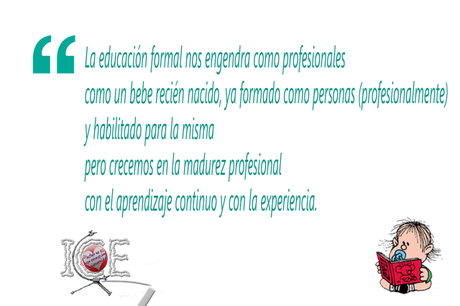 Aprendizaje Integral y Multidimensional: Aprendizaje formal + aprendizaje continuo + aprendizaje ubicuo + experiencia. Aprendizaje Integral y Multidimensional: Aprendizaje formal + aprendizaje continuo + aprendizaje ubicuo + experiencia.
