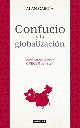 Confucio y la globalización de Alan García