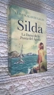 “Silda. La Dama de la Punta del Águila” (Luis Escalante Galán)