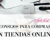 Cómo comprar (con éxito) tiendas online