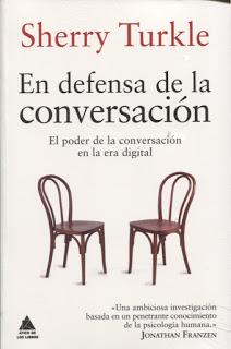 En defensa de la conversación; El poder de la conversación en la era digital