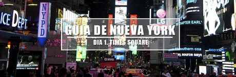 Dia 1. Ruta Nueva York – 10 curiosidades de Times Square que no sabías