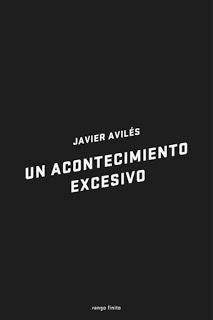 Un acontecimiento excesivo, por Javier Avilés