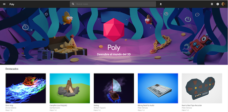 Poly, la nueva Biblioteca de Imágenes prediseñadas en 3D de Google en código abierto Poly, la nueva Biblioteca de Imágenes prediseñadas en 3D de Google en código abierto