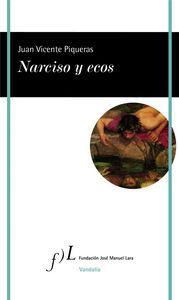 “Narciso y ecos”, de Juan Vicente Piqueras