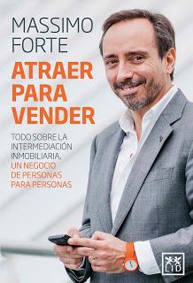 Atraer para vender; Todo sobre la intermediación inmobiliaria