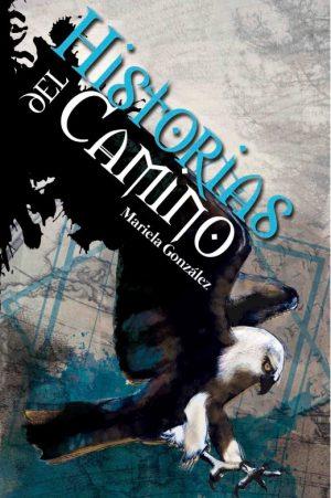 Mariela González: Historias del camino