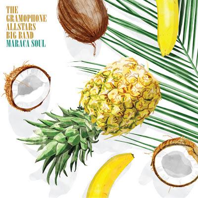 [Disco] The Gramophone Allstars Big Band - Maraca Soul (2017)