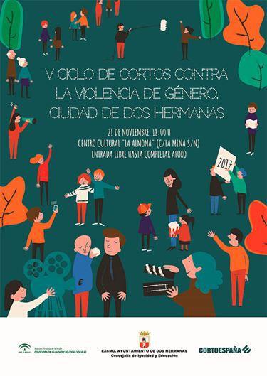 V Ciclo de Cortos contra la violencia de Género “Ciudad de Dos Hermanas” V Ciclo de Cortos contra la violencia de Género “Ciudad de Dos Hermanas”