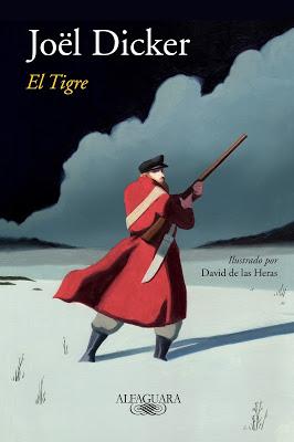 EL TIGRE: El primer thriller de un joven Joël Dicker