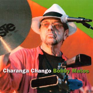 Bobby Matos - Charanga Chango Bobby Matos - Charanga Chango