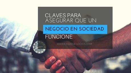 Claves Para Asegurar Que Un Negocio en Sociedad Funcione