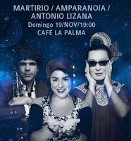 El hombre que se enamoró de la luna: Martirio, Amapranoia y Antonio Lizana