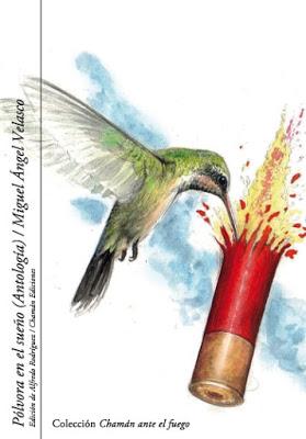 Miguel Ángel Velasco. Pólvora en el sueño